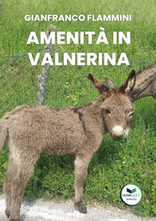 Amenità in Valnerina. Il miglior digestivo risiede in una risata - Librerie.coop Amenità in Valnerina. Il miglior digestivo risiede in una risata - Librerie.coop