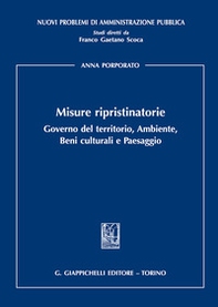 Misure ripristinatorie. Governo del territorio, ambiente, beni culturali e paesaggio - Librerie.coop