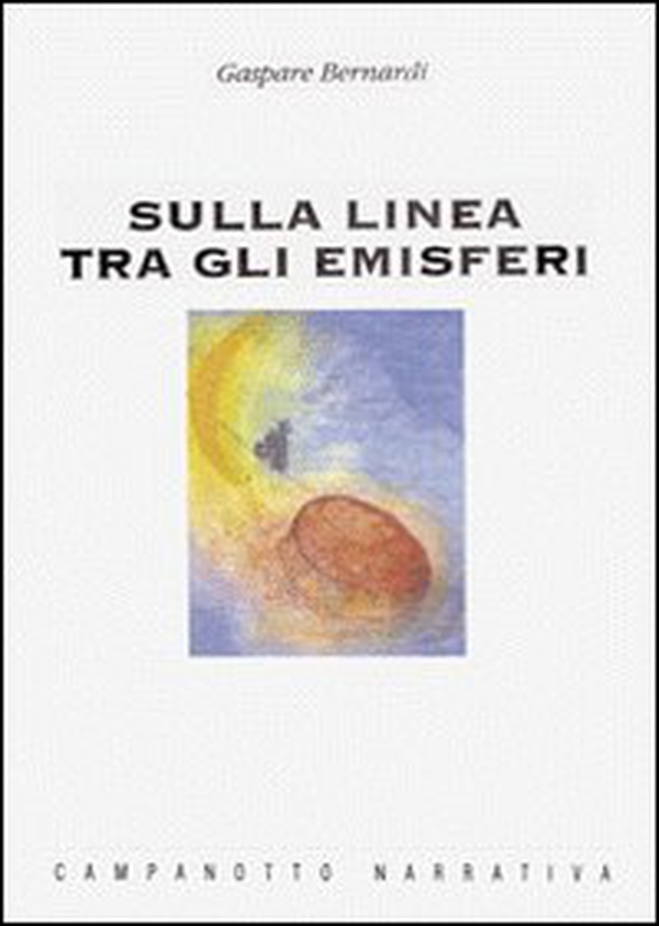 Sulla linea tra gli emisferi - Librerie.coop Sulla linea tra gli emisferi - Librerie.coop