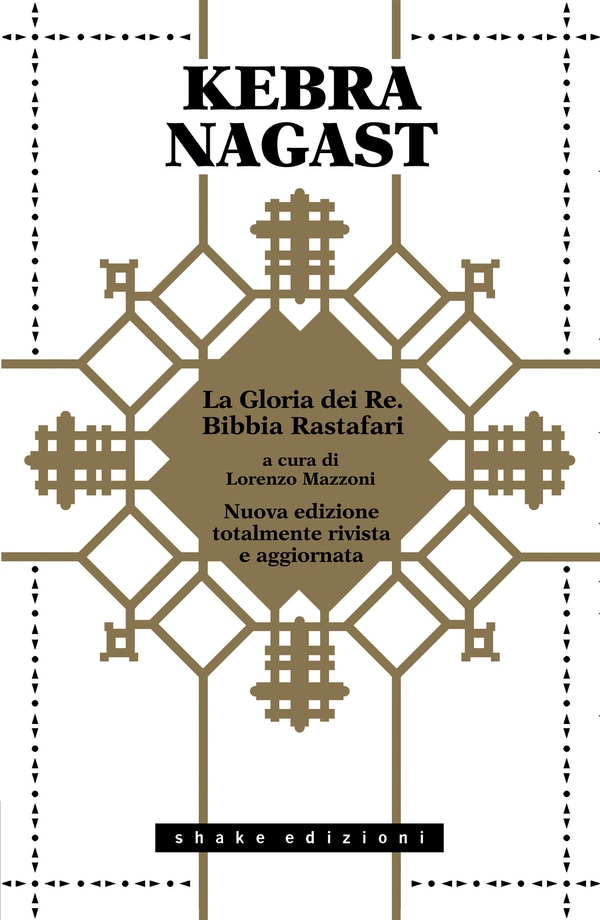 Kebra Nagast. La Gloria dei Re. Bibbia Rastafari - Librerie.coop Kebra Nagast. La Gloria dei Re. Bibbia Rastafari - Librerie.coop