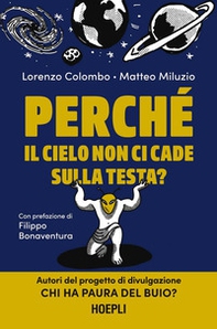 Perché il cielo non ci cade sulla testa? - Librerie.coop Perché il cielo non ci cade sulla testa? - Librerie.coop