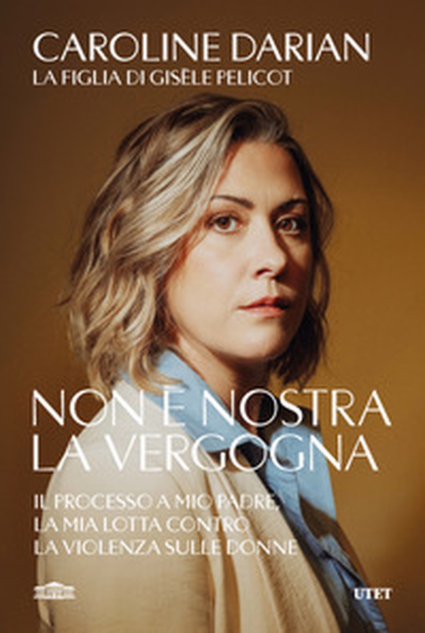 Non è nostra la vergogna. Il processo a mio padre, la mia lotta contro la violenza sulle donne - Librerie.coop Non è nostra la vergogna. Il processo a mio padre, la mia lotta contro la violenza sulle donne - Librerie.coop