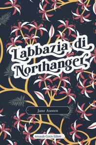 L'abbazia di Northanger - Librerie.coop