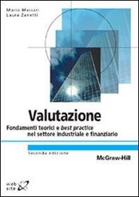 Valutazione. Fondamenti teorici e best practice nel settore industriale e finanziario - Librerie.coop