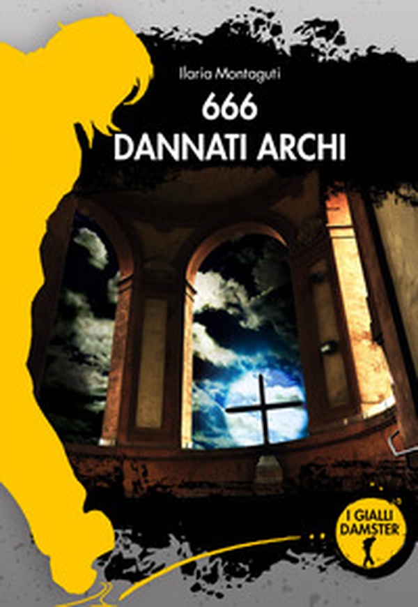 666 dannati archi - Librerie.coop 666 dannati archi - Librerie.coop
