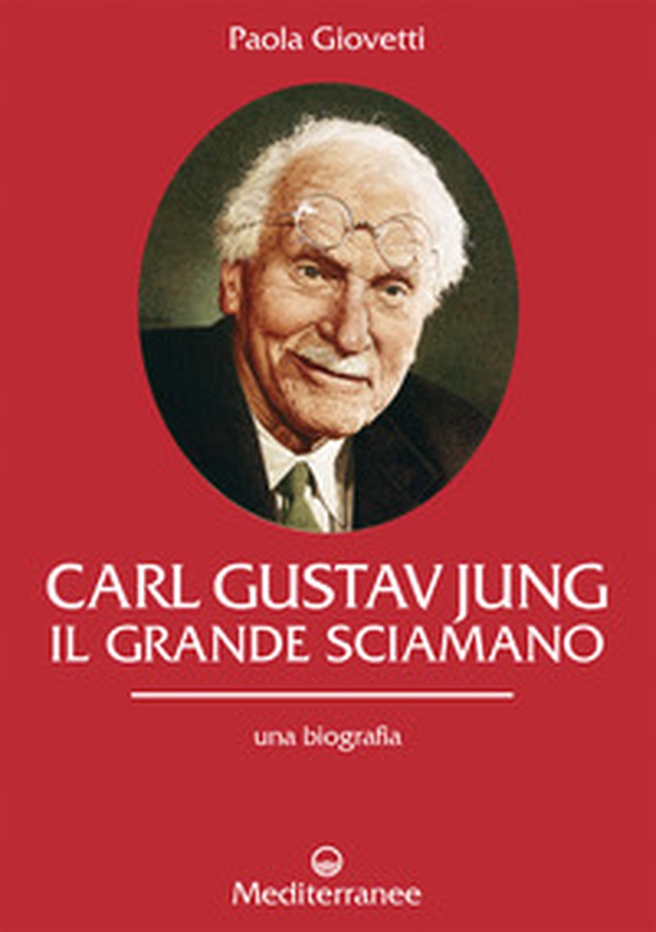 Carl Gustav Jung. Il grande sciamano. Una biografia - Librerie.coop Carl Gustav Jung. Il grande sciamano. Una biografia - Librerie.coop