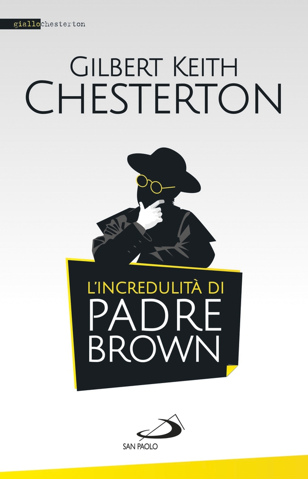 L'incredulità di padre Brown - Librerie.coop L'incredulità di padre Brown - Librerie.coop