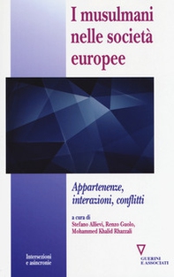 I musulmani nelle società europee. Appartenenze, interazioni, conflitti - Librerie.coop