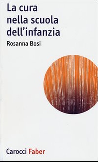 La cura nella scuola dell'infanzia - Librerie.coop
