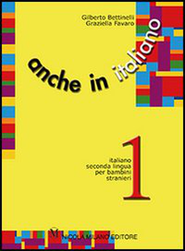 Anche in italiano - Vol. 1 - Librerie.coop Anche in italiano - Vol. 1 - Librerie.coop