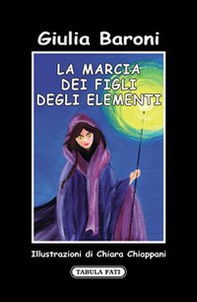 La marcia dei figli degli elementi - Librerie.coop La marcia dei figli degli elementi - Librerie.coop