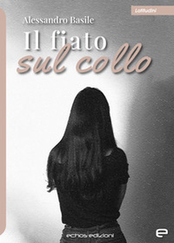 Il fiato sul collo - Librerie.coop Il fiato sul collo - Librerie.coop