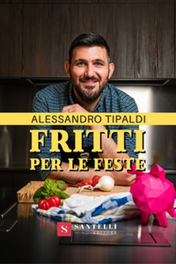 Fritti per le feste - Librerie.coop Fritti per le feste - Librerie.coop
