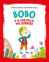 Bobo e il castello del sorriso - Librerie.coop Bobo e il castello del sorriso - Librerie.coop