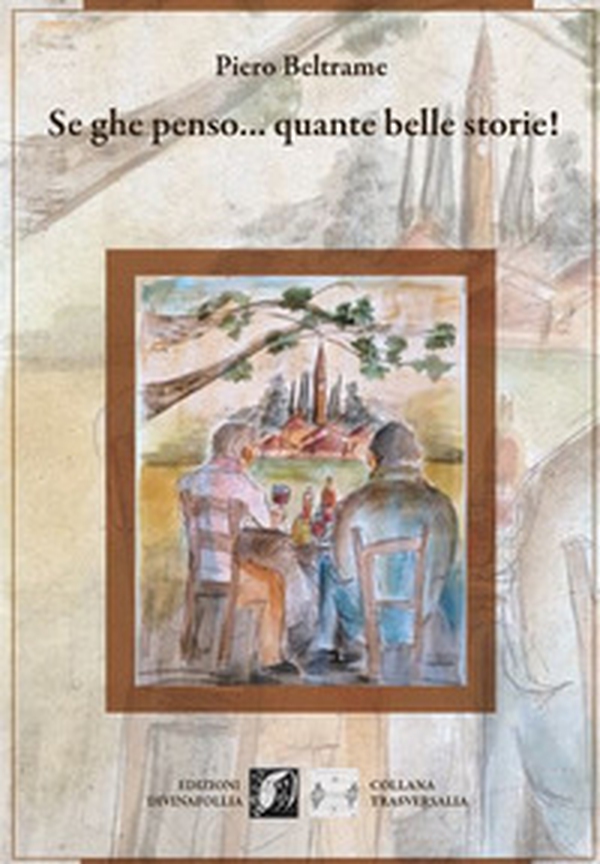 Se ghe penso... Quante belle storie! - Librerie.coop Se ghe penso... Quante belle storie! - Librerie.coop