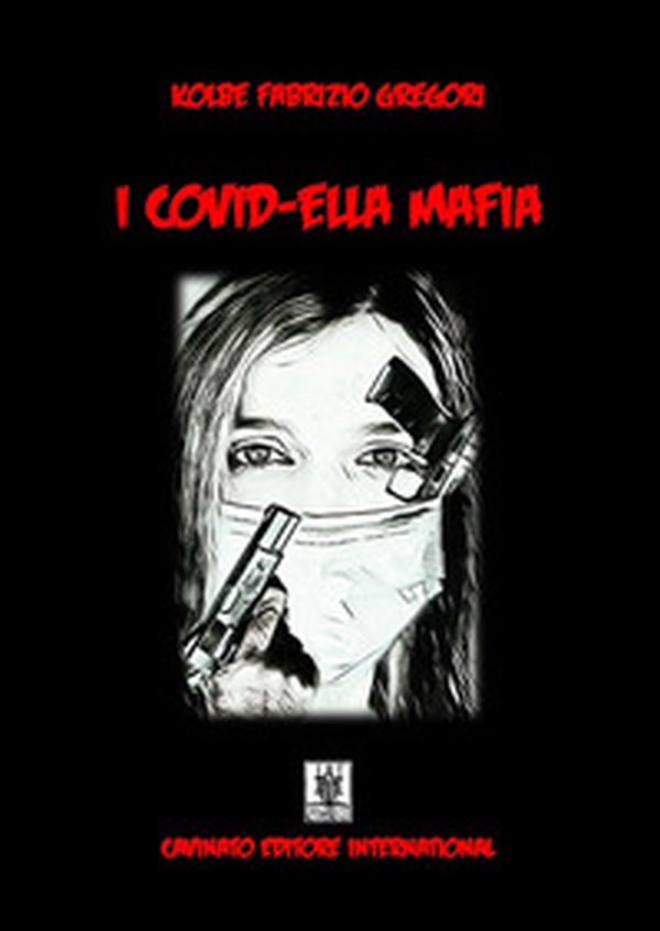 I covid-ella mafia - Librerie.coop I covid-ella mafia - Librerie.coop
