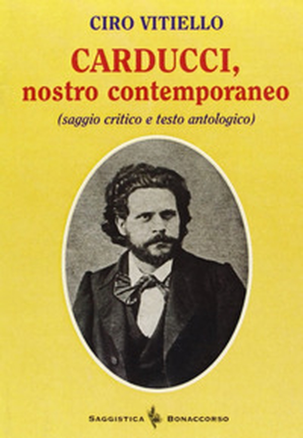 Carducci, nostro contemporaneo - Librerie.coop Carducci, nostro contemporaneo - Librerie.coop