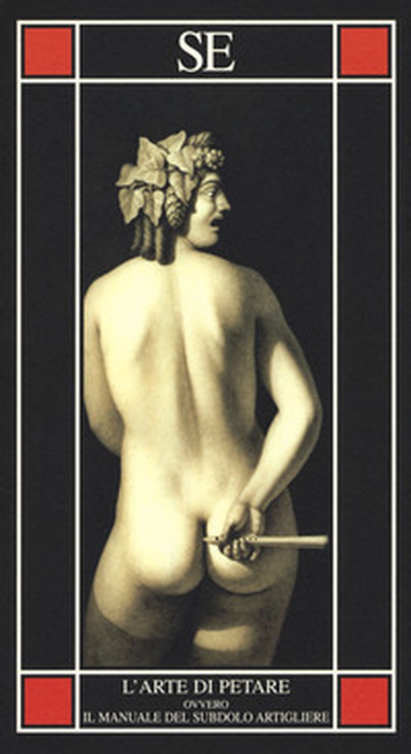 L'arte di petare ovvero Il manuale del subdolo artigliere - Librerie.coop L'arte di petare ovvero Il manuale del subdolo artigliere - Librerie.coop