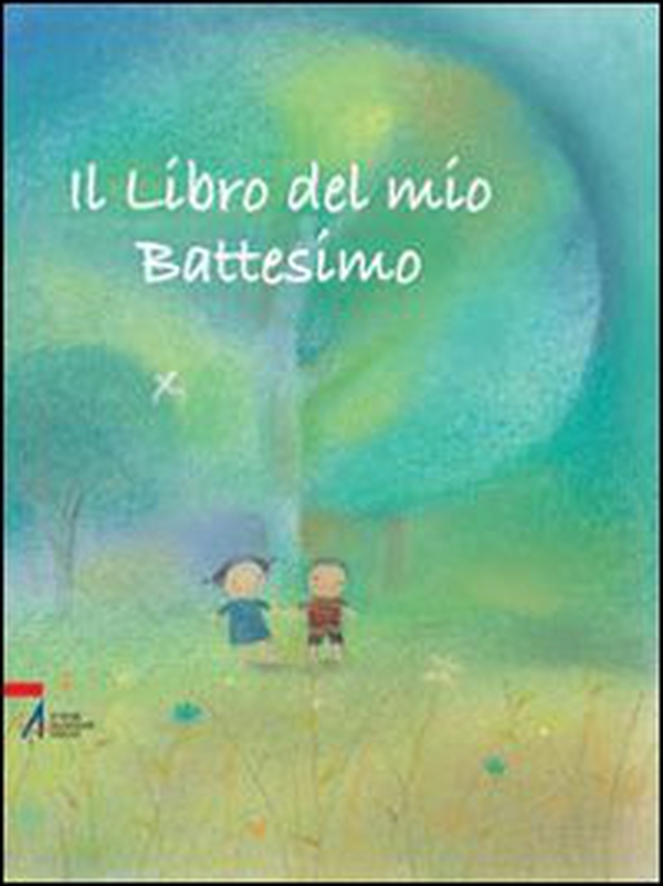 Il libro del mio battesimo - Librerie.coop Il libro del mio battesimo - Librerie.coop