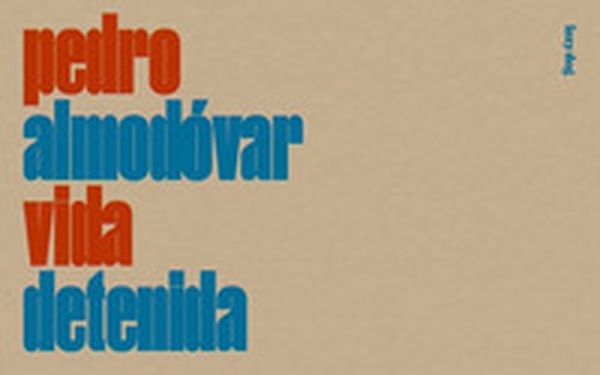 Pedro Almodóvar. Vida detenida. Ediz. italiana e inglese - Librerie.coop