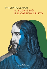 Il buon Gesù e il cattivo Cristo - Librerie.coop