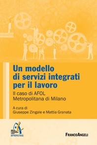 Un modello di servizi integrati per il lavoro. Il caso di AFOL Metropolitana di Milano - Librerie.coop