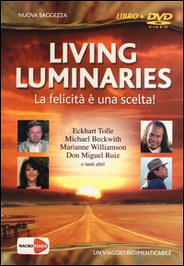 Living luminaries. La felicità è una scelta! DVD - Librerie.coop Living luminaries. La felicità è una scelta! DVD - Librerie.coop