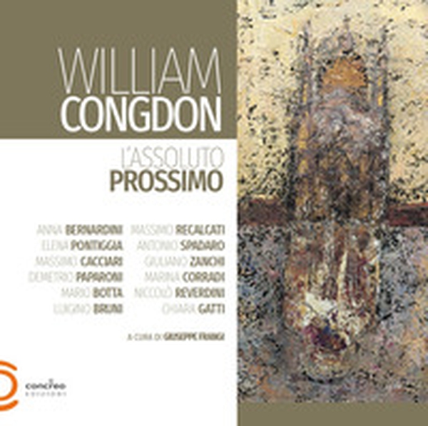 William Congdon. L'assoluto prossimo - Librerie.coop William Congdon. L'assoluto prossimo - Librerie.coop