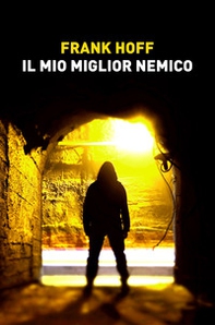 Il mio miglior nemico - Librerie.coop