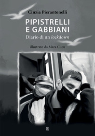 Pipistrelli e gabbiani. Diario di un lockdown - Librerie.coop