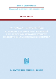In familia respondere. La famiglia alla prova della solidarietà e del principio di responsabilizzazione- e-Book - Librerie.coop