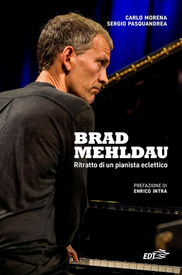 Brad Mehldau - Librerie.coop Brad Mehldau - Librerie.coop