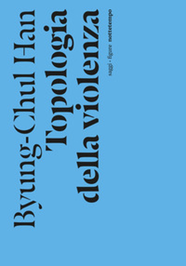 Topologia della violenza - Librerie.coop Topologia della violenza - Librerie.coop