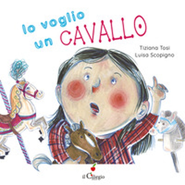 Io voglio un cavallo - Librerie.coop Io voglio un cavallo - Librerie.coop