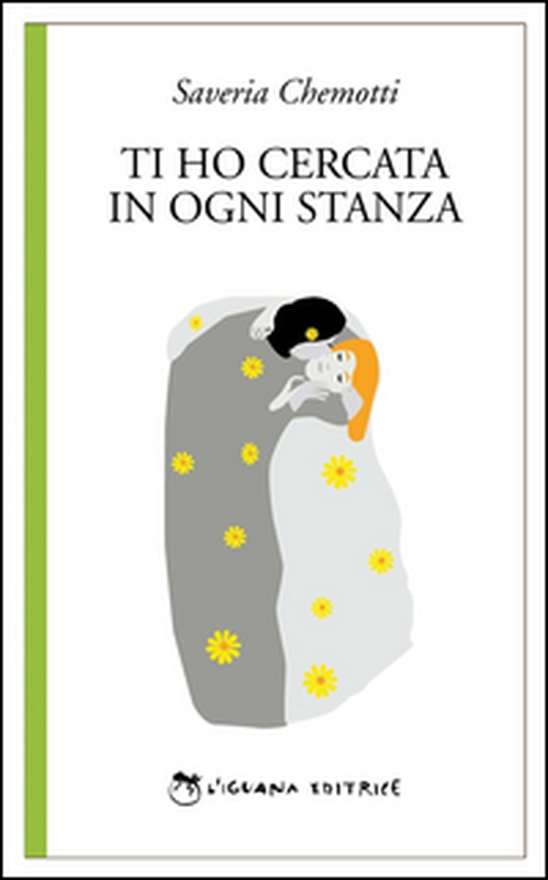 Ti ho cercata in ogni stanza - Librerie.coop Ti ho cercata in ogni stanza - Librerie.coop