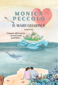 Il mare guarisce - Librerie.coop Il mare guarisce - Librerie.coop