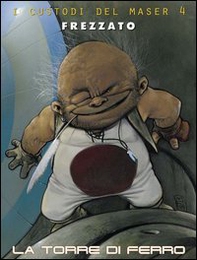 La torre di ferro. I custodi del Maser - Vol. 4 - Librerie.coop