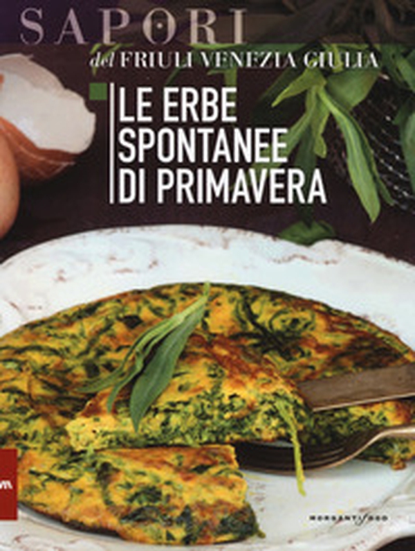 Le erbe spontanee di primavera - Librerie.coop Le erbe spontanee di primavera - Librerie.coop