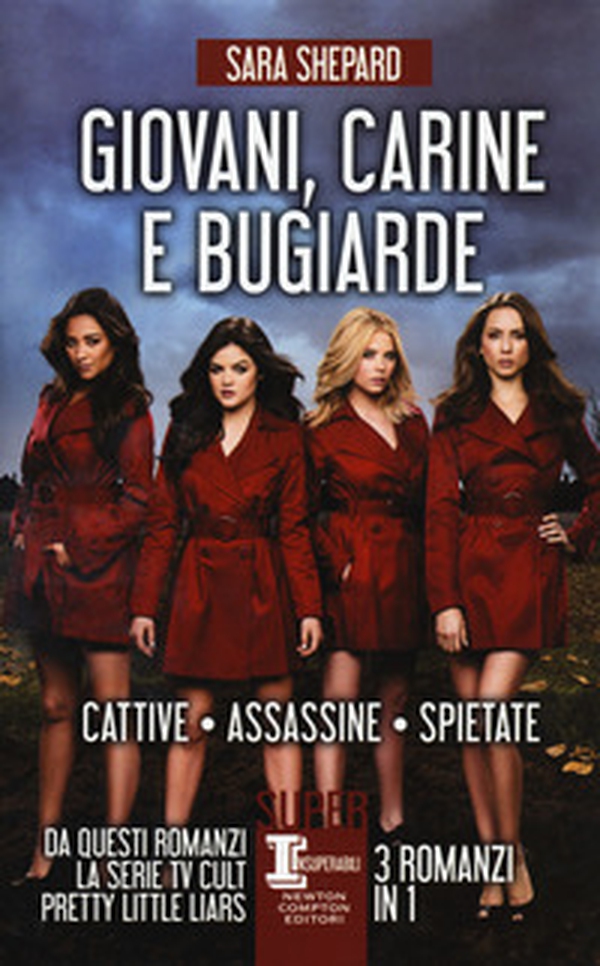 Giovani, carine e bugiarde: Cattive-Assassine-Spietate - Librerie.coop Giovani, carine e bugiarde: Cattive-Assassine-Spietate - Librerie.coop