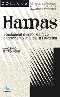 Hamas. Fondamentalismo islamico e terrorismo suicida in Palestina - Librerie.coop Hamas. Fondamentalismo islamico e terrorismo suicida in Palestina - Librerie.coop