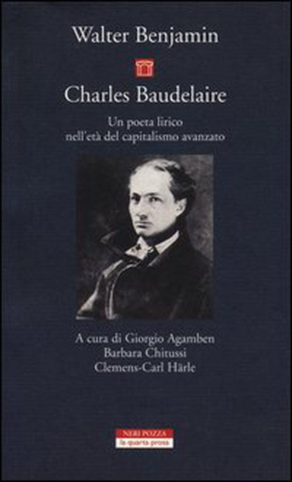 Charles Baudelaire. Un poeta lirico nell'età del capitalismo avanzato - Librerie.coop Charles Baudelaire. Un poeta lirico nell'età del capitalismo avanzato - Librerie.coop