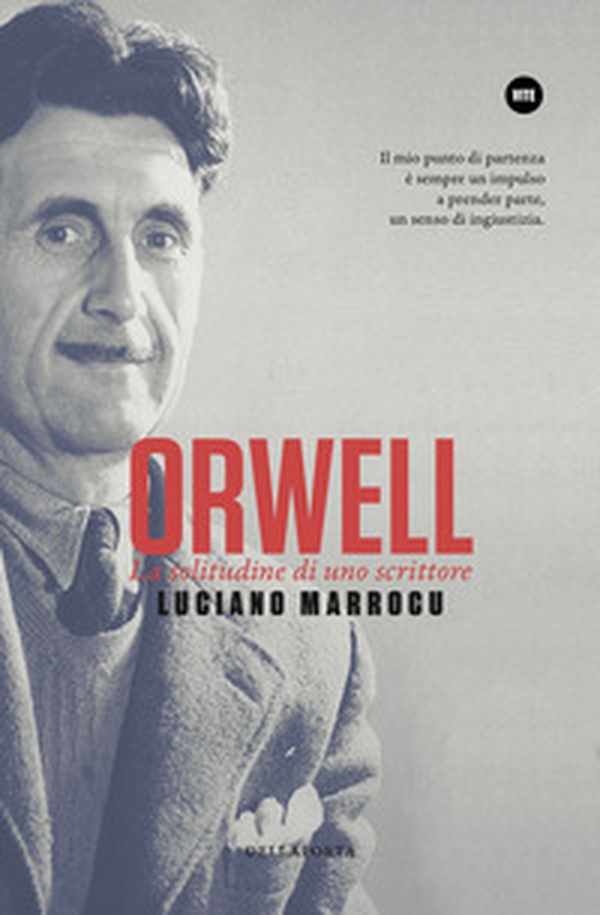 Orwell. La solitudine di uno scrittore - Librerie.coop Orwell. La solitudine di uno scrittore - Librerie.coop