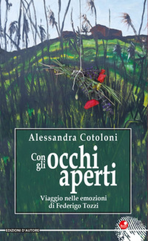 Con gli occhi aperti. Viaggio nelle emozioni di Federico Tozzi - Librerie.coop Con gli occhi aperti. Viaggio nelle emozioni di Federico Tozzi - Librerie.coop