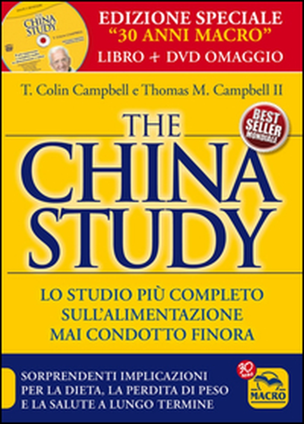 The China study. Il più importante e completo studio su alimentazione e salute - Librerie.coop The China study. Il più importante e completo studio su alimentazione e salute - Librerie.coop