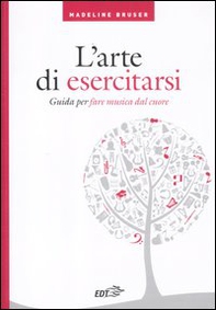 L'arte di esercitarsi. Guida per fare musica dal cuore - Librerie.coop L'arte di esercitarsi. Guida per fare musica dal cuore - Librerie.coop