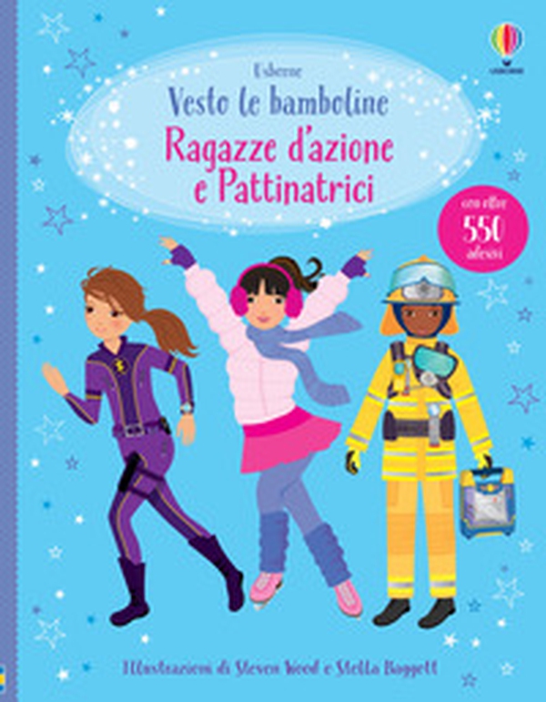 Ragazze d'azione e pattinatrici. Con adesivi - Librerie.coop Ragazze d'azione e pattinatrici. Con adesivi - Librerie.coop