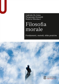 Filosofia morale. Fondamenti, metodi, sfide pratiche - Librerie.coop