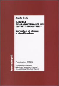 Il ruolo della governance nei distretti industriali. Un'ipotesi di ricerca e classificazione - Librerie.coop