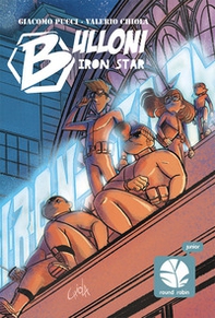 Bulloni. Iron star. Mozzo - Librerie.coop