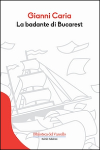 La badante di Bucarest - Librerie.coop La badante di Bucarest - Librerie.coop